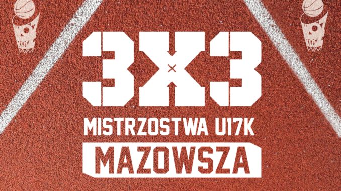 Mistrzostwa Mazowsza 3x3 17 2020