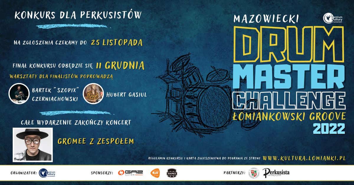 Baner wydarzenia "Mazowiecki Drum Master Challenge Łomiankowski Groove 2022"