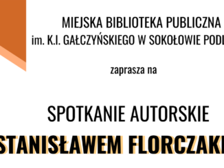 Miejska Biblioteka Publiczna zaprasza na spotkanie autorskie ze Stanisławem Florczakiem